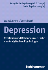 eBook, Depression : Verstehen und Behandeln aus Sicht der Analytischen Psychologie, Kohlhammer Verlag