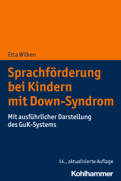 eBook, Sprachförderung bei Kindern mit Down-Syndrom : Mit ausführlicher Darstellung des GuK-Systems, Kohlhammer Verlag