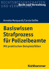 eBook, Basiswissen Strafprozess für Polizeibeamte : Mit praktischen Beispielsfällen, Kohlhammer Verlag