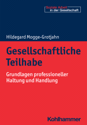 eBook, Gesellschaftliche Teilhabe : Grundlagen professioneller Haltung und Handlung, Kohlhammer Verlag