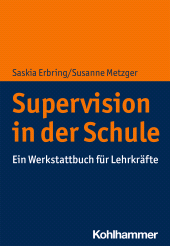eBook, Supervision in der Schule : Ein Werkstattbuch für Lehrkräfte, Kohlhammer Verlag