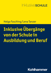 eBook, Inklusive Übergänge von der Schule in Ausbildung und Beruf, Kohlhammer Verlag