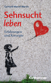 E-book, Sehnsucht leben : Erfahrungen und Konzepte, Kohlhammer Verlag