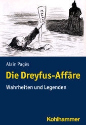 E-book, Die Dreyfus-Affäre : Wahrheiten und Legenden, Kohlhammer Verlag