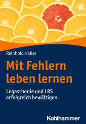 eBook, Mit Fehlern leben lernen : Legasthenie und LRS erfolgreich bewältigen, Kohlhammer Verlag