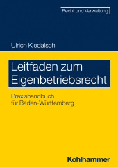 E-book, Leitfaden zum Eigenbetriebsrecht : Praxishandbuch für Baden-Württemberg, Kohlhammer Verlag