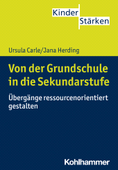 eBook, Von der Grundschule in die Sekundarstufe : Übergänge ressourcenorientiert gestalten, Kohlhammer Verlag