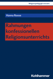 eBook, Rahmungen konfessionellen Religionsunterrichts, Kohlhammer Verlag