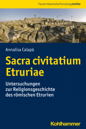 E-book, Sacra civitatium Etruriae : Untersuchungen zur Religionsgeschichte des römischen Etrurien, Kohlhammer Verlag