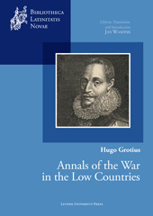 E-book, Hugo Grotius, Annals of the War in the Low Countries : Edition, Translation, and Introduction, Leuven University Press