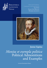 eBook, Justus Lipsius, Monita et exempla politica : Edited with Translation, Commentary and Introduction : Political Admonitions and Examples, Leuven University Press