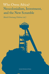 E-book, Who Owns Africa? : Neocolonialism, Investment, and the New Scramble, Leuven University Press