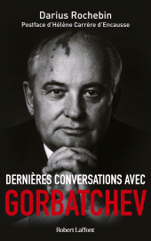 E-book, Dernières conversations avec Gorbatchev, Éditions Robert Laffont