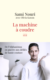 E-book, La Machine à coudre : De l'Afghanistan en guerre aux défilés de haute couture, Éditions Robert Laffont