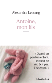 E-book, Antoine, mon fils, Éditions Robert Laffont