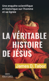 E-book, La Véritable histoire de Jésus, Éditions Robert Laffont