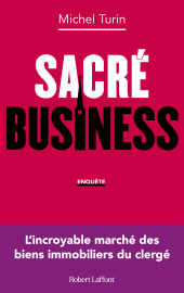 E-book, Sacré business : L'incroyable marché des biens immobiliers du clergé, Éditions Robert Laffont