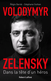 E-book, Volodymyr Zelensky : Dans la tête d'un héros, Éditions Robert Laffont