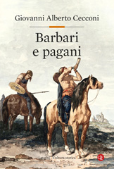 E-book, Barbari e pagani : religione e società in Europa nel tardoantico, Cecconi, Giovanni Alberto, author, Editori Laterza