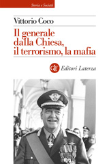 E-book, Il generale dalla Chiesa, il terrorismo, la mafia, Coco, Vittorio, author, Editori Laterza