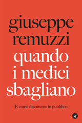 E-book, Quando i medici sbagliano : e come discuterne in pubblico, Remuzzi, Giuseppe, GLF editori Laterza