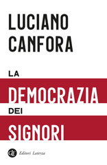 E-book, La democrazia dei signori, Canfora, Luciano, author, Editori Laterza