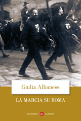 E-book, La marcia su Roma, Albanese, Giulia, Laterza