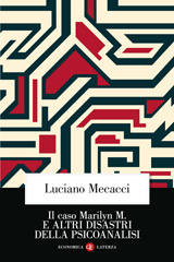 E-book, Il caso Marilyn M. e altri disastri della psicoanalisi, Mecacci, Luciano, Editori Laterza