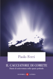 m, Il cacciatore di comete. Diario di un'avventura nello spazio profondo, Laterza
