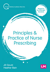 E-book, Principles and Practice of Nurse Prescribing, Gould, Jill, Learning Matters