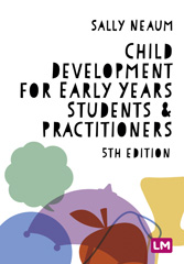 E-book, Child Development for Early Years Students and Practitioners, Learning Matters