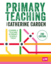 eBook, Primary Teaching : Learning and teaching in primary schools today, Learning Matters