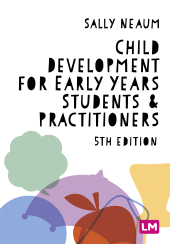 E-book, Child Development for Early Years Students and Practitioners, Learning Matters