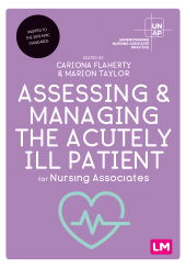 m, Assessing and Managing the Acutely Ill Patient for Nursing Associates, Learning Matters