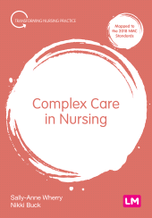 E-book, Complex Care in Nursing, Learning Matters