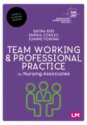 E-book, Team Working and Professional Practice for Nursing Associates, Learning Matters