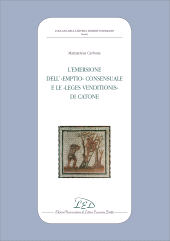 E-book, L'emersione dell'"emptio" consensuale e le "leges venditionis" di Catone, Carbone, Mariateresa, author, LED Edizioni Universitarie