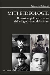 E-book, Miti e ideologie : il pensiero politico italiano dall'età giolittiana al fascismo, Bedeschi, Giuseppe, Le Lettere