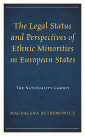 E-book, The Legal Status and Perspectives of Ethnic Minorities in European States : The Nationality Gambit, Lexington Books