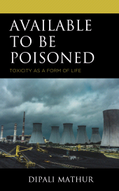 E-book, Available to Be Poisoned : Toxicity as a Form of Life, Lexington Books