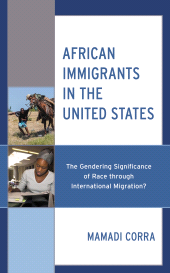 E-book, African Immigrants in the United States : The Gendering Significance of Race through International Migration?, Lexington Books