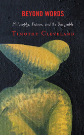 E-book, Beyond Words : Philosophy, Fiction, and the Unsayable, Lexington Books