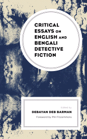 E-book, Critical Essays on English and Bengali Detective Fiction, Lexington Books