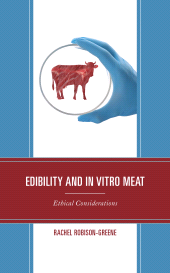 E-book, Edibility and In Vitro Meat : Ethical Considerations, Lexington Books