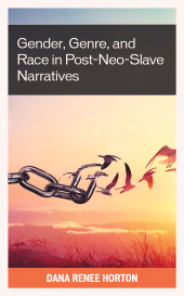 E-book, Gender, Genre, and Race in Post-Neo-Slave Narratives, Lexington Books