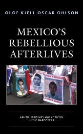 E-book, Mexico's Rebellious Afterlives : Armed Uprisings and Activism in the Narco War, Lexington Books