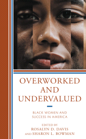 E-book, Overworked and Undervalued : Black Women and Success in America, Lexington Books