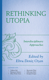 E-book, Rethinking Utopia : Interdisciplinary Approaches, Lexington Books