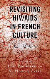 E-book, Revisiting HIV/AIDS in French Culture : Raw Matters, Lexington Books