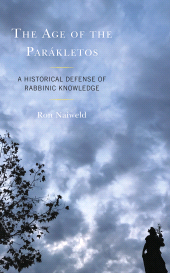 E-book, The Age of the Parákletos : A Historical Defense of Rabbinic Knowledge, Lexington Books